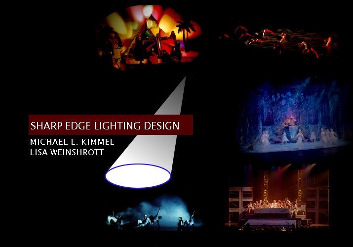 Lisa Weinshrott and Michael L. Kimmel - Lighting Design